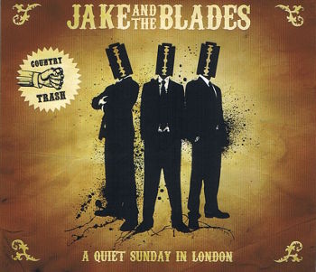 Jake And The Blades - A Quiet Sunday In London